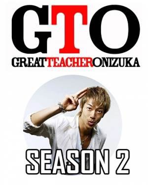 GTO: Great Teacher Onizuka Season 2 [Live Action], GTO: Great Teacher Onizuka Season 2 [Live Action]