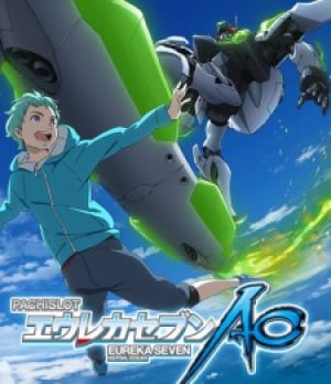 Eureka Seven AO Final Episode: One More Time - Lord Don't Slow Me Down, Eureka Seven AO Final Episode: One More Time - Lord Don't Slow Me Down